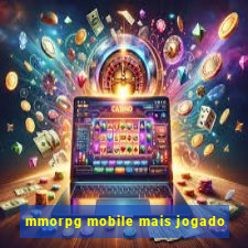 mmorpg mobile mais jogado